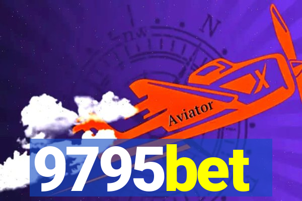 9795bet