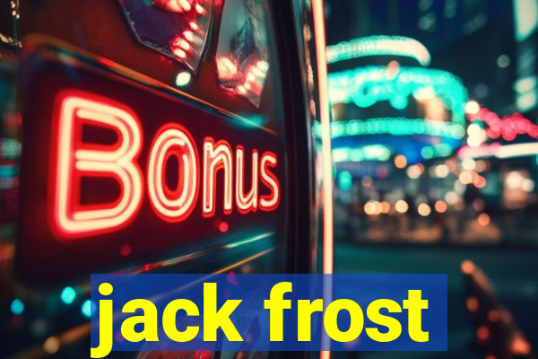 jack frost