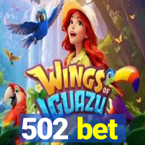 502 bet