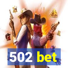 502 bet