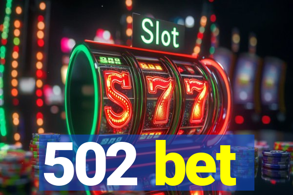 502 bet