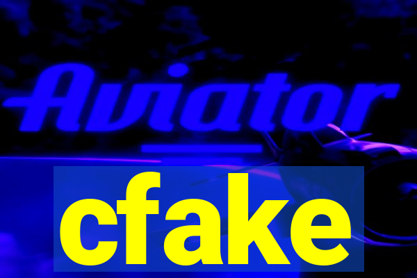 cfake