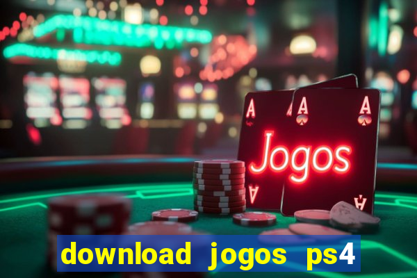 download jogos ps4 pkg pt br