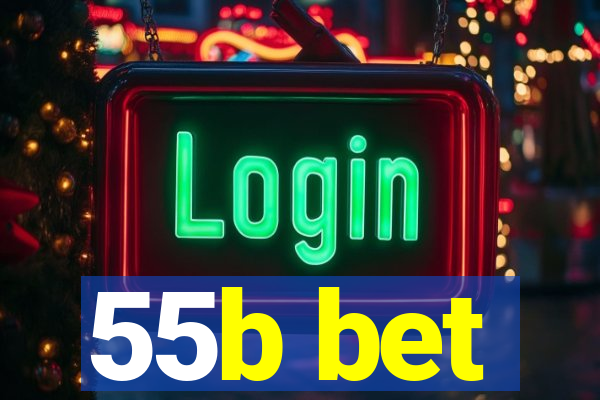 55b bet