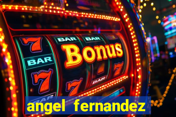 angel fernandez only fans