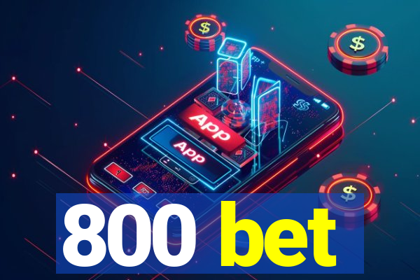 800 bet