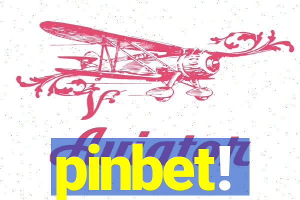 pinbet!