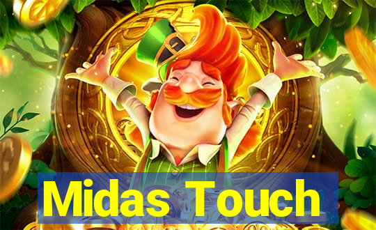 Midas Touch