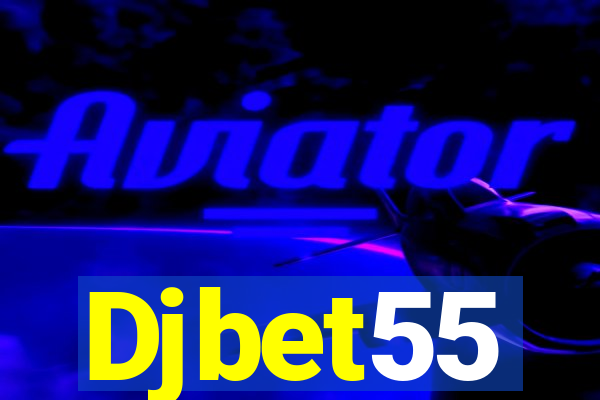 Djbet55