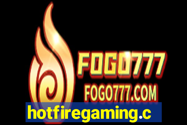 hotfiregaming.com