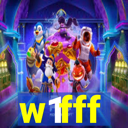 w1fff