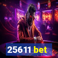 25611 bet