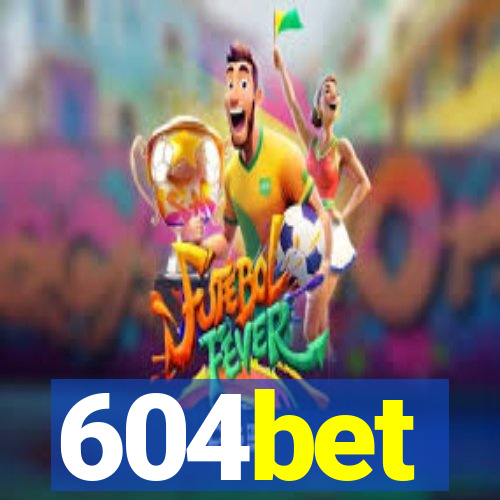 604bet