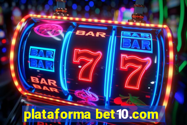 plataforma bet10.com