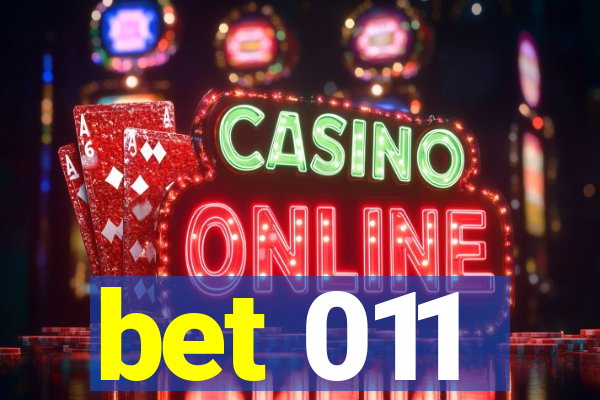 bet 011