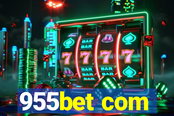 955bet com