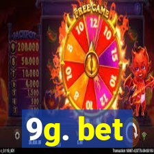 9g. bet