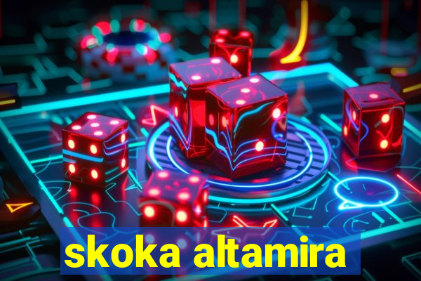 skoka altamira