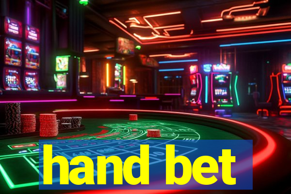 hand bet