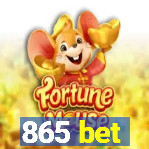 865 bet