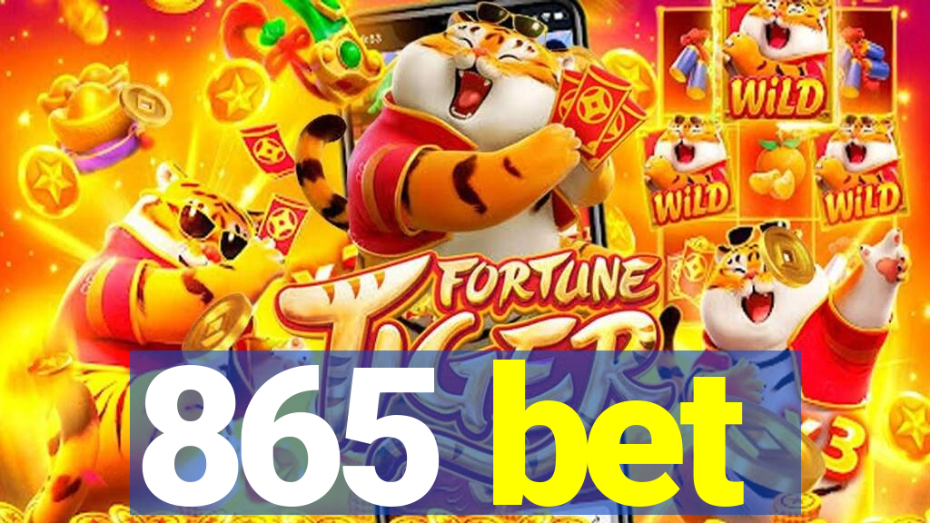 865 bet