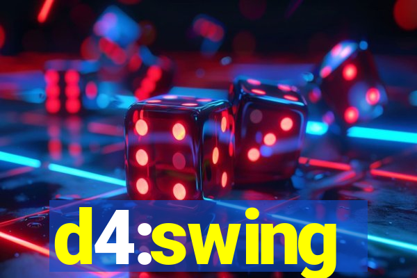 d4:swing