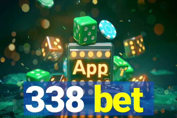 338 bet