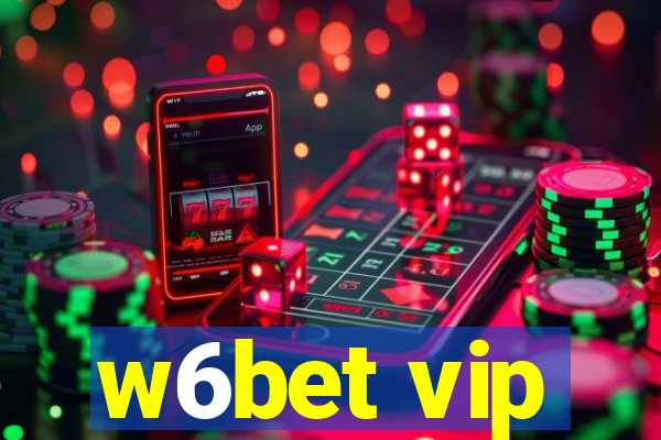 w6bet vip