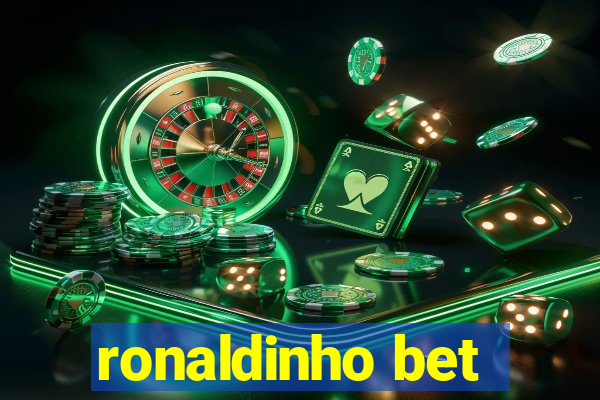 ronaldinho bet