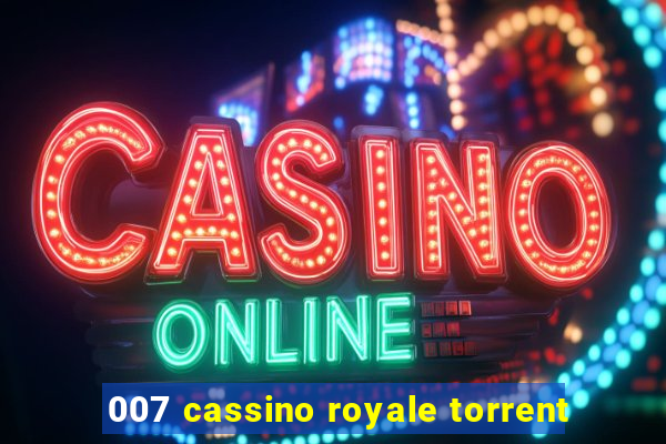 007 cassino royale torrent