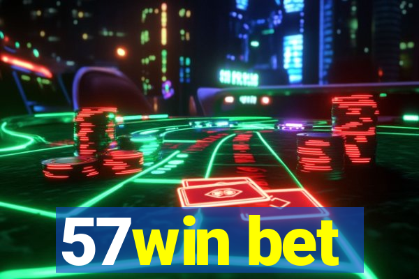 57win bet