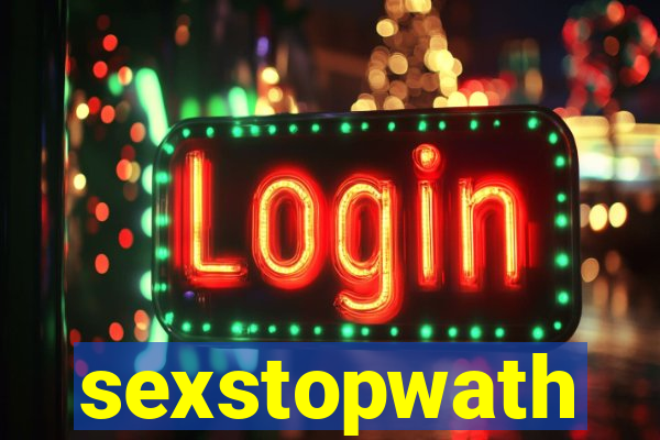 sexstopwath