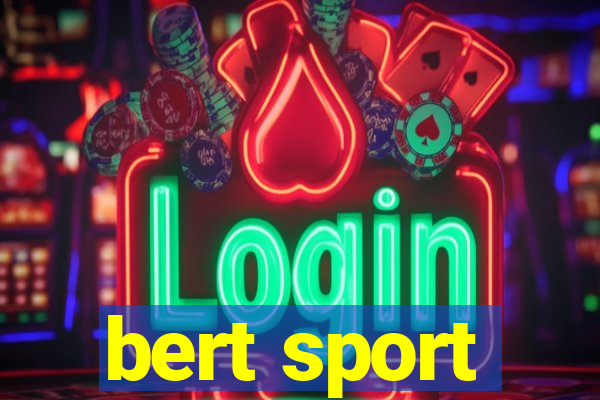 bert sport