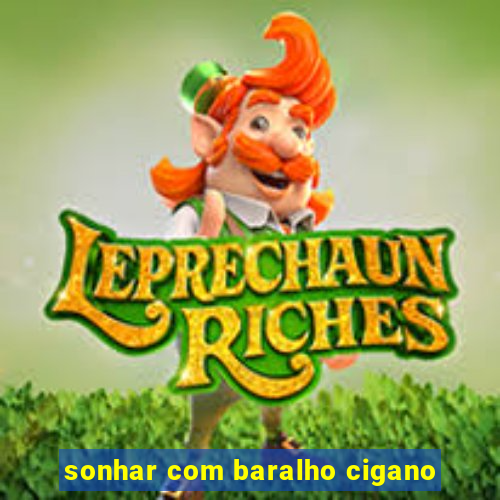 sonhar com baralho cigano