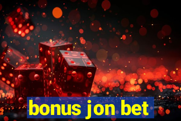 bonus jon bet