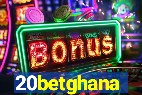 20betghana