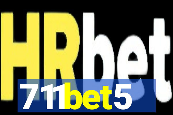 711bet5