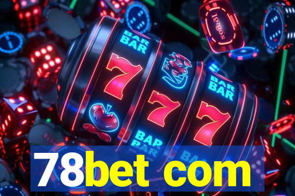 78bet com