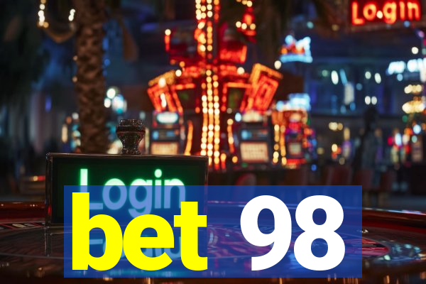 bet 98