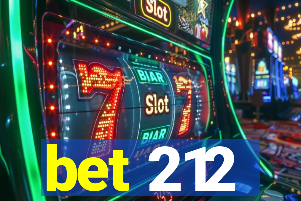 bet 212