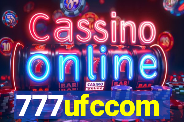 777ufccom