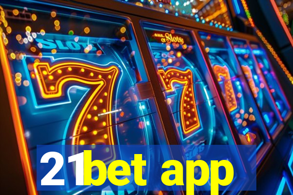 21bet app