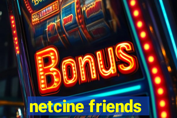 netcine friends