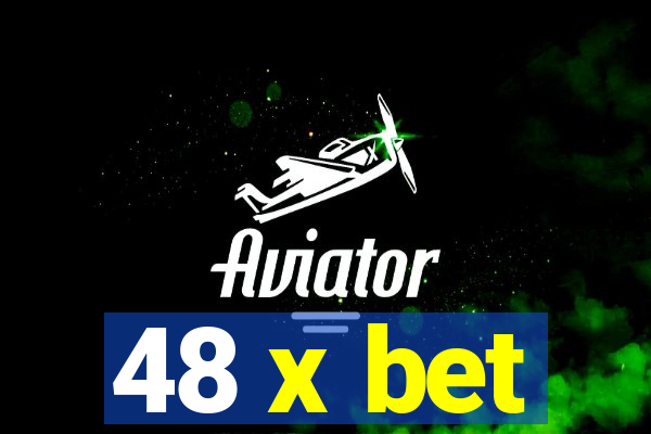 48 x bet