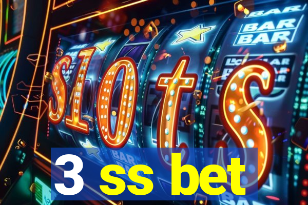 3 ss bet