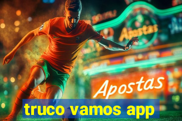 truco vamos app