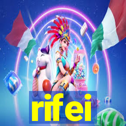 rifei