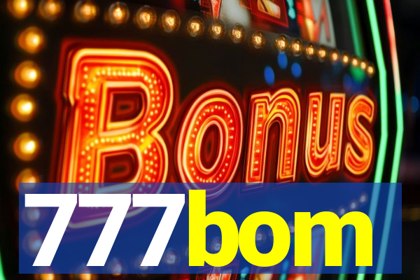 777bom