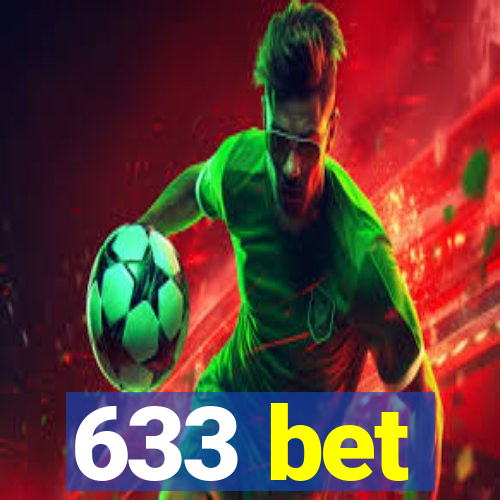 633 bet