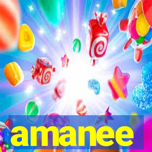 amanee